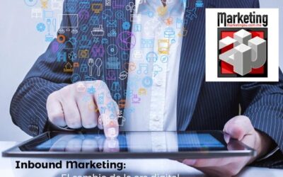 Inbound Marketing, el cambio de la era digital