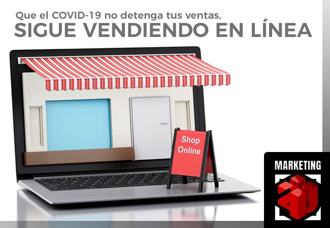 Que el COVID-19 no detenga tus ventas, ahora vende en línea