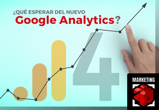 ¿Qué debo saber del nuevo Google Analytics 4?